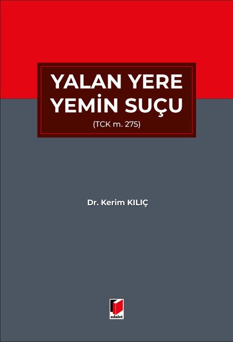 Yalan Yere Yemin Suçu (TCK m. 275)