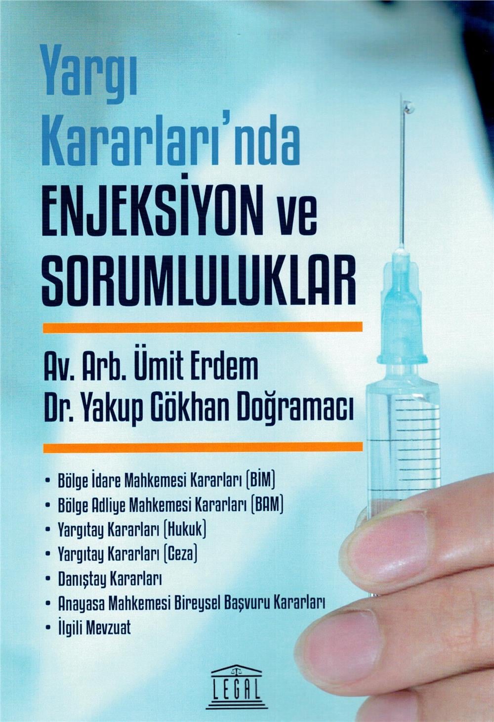Yargı Kararları'nda Enjeksiyon ve Sorumluluklar