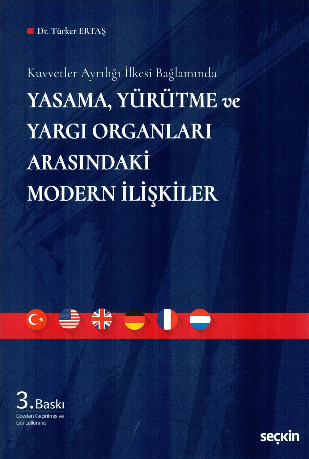 Yasama, Yürütme ve Yargı Organları Arasındaki Modern İlişkiler