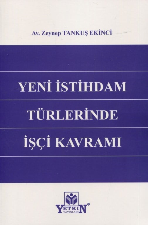 Yeni İstihdam Türlerinde İşçi Kavramı