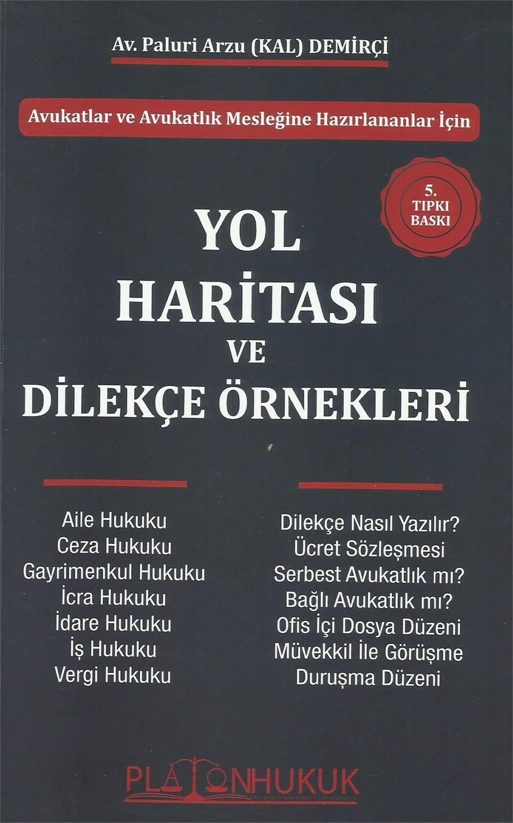 Yol Haritası ve Dilekçe Örnekleri