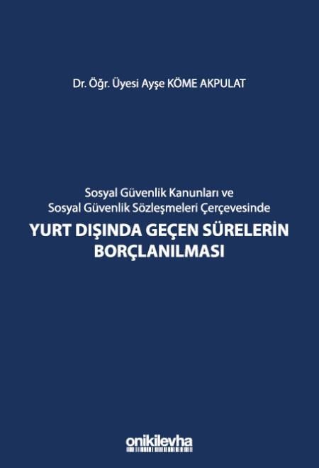 Yurt Dışında Geçen Sürelerin Borçlanılması