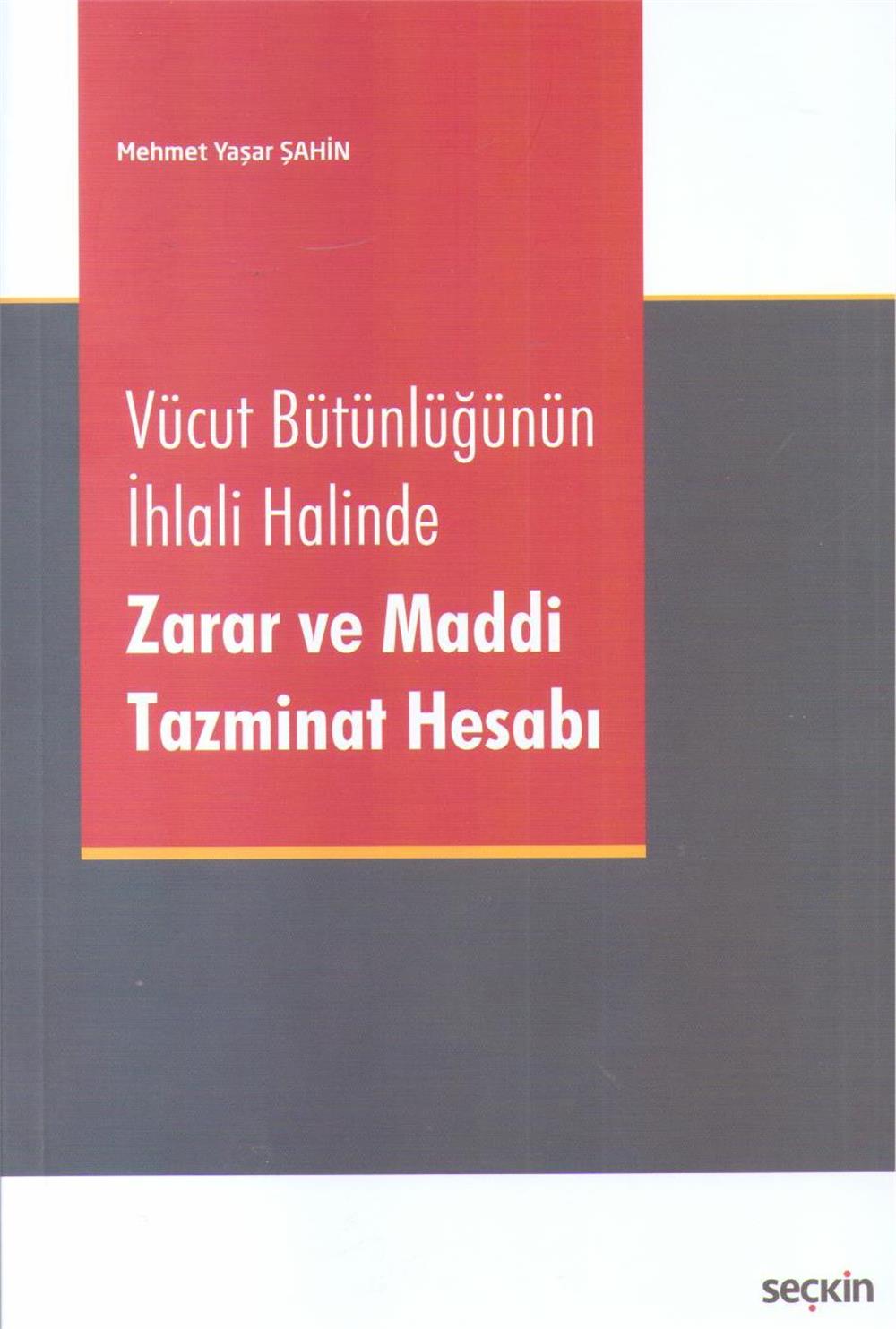 Zarar ve Maddi Tazminat Hesabı