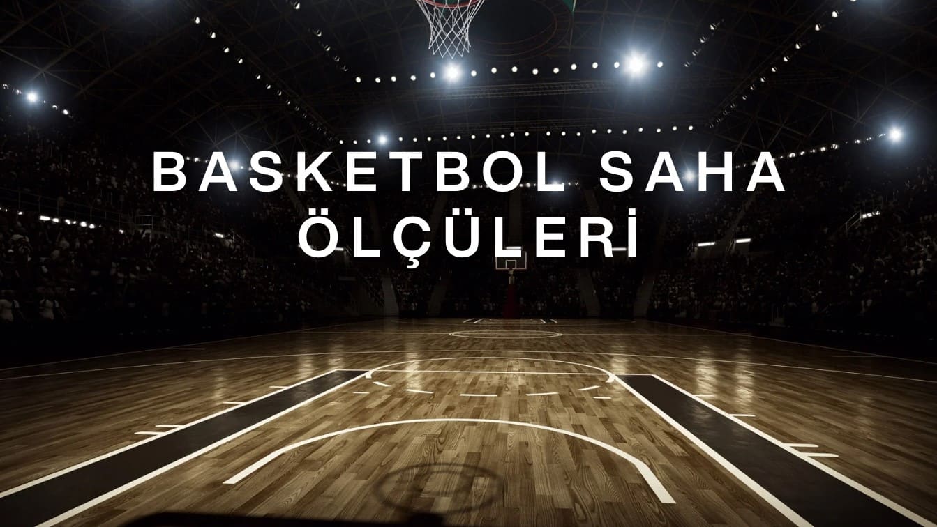 basketbol saha ölçüsü