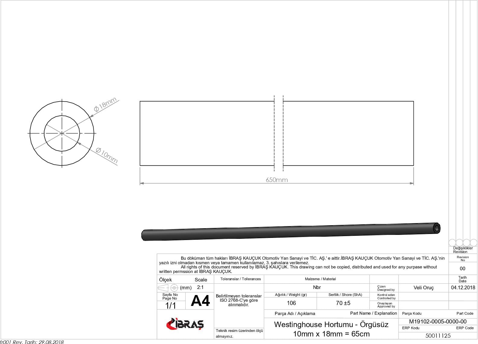 WESTINGHOUSE HORTUMU 
C / TİPİ
10mm x 18mm = 65cm RENAULT 12 1.6