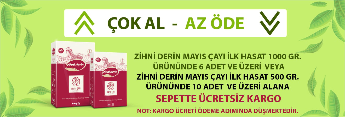 İLK HASAT MAYIS ÇAYI