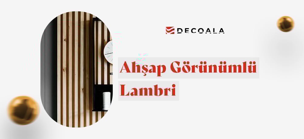 Ahşap Görünümlü Lambri