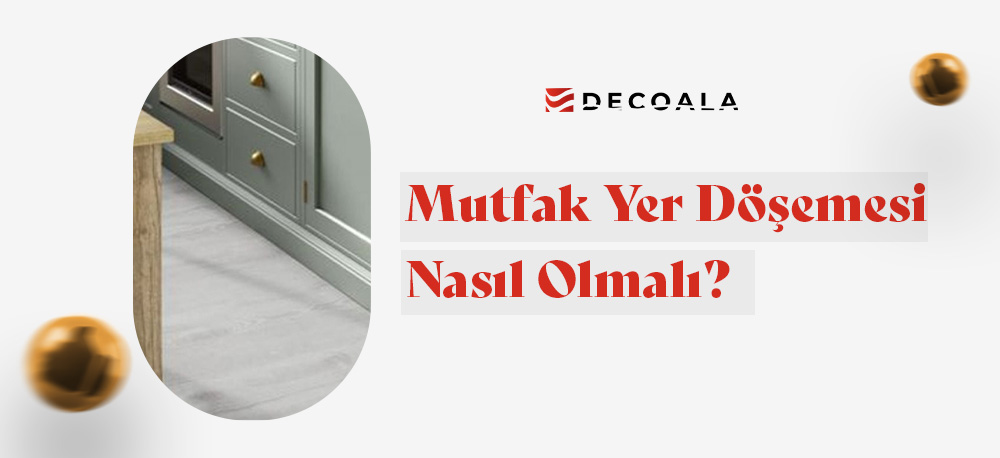 Mutfak Yer Döşemesi