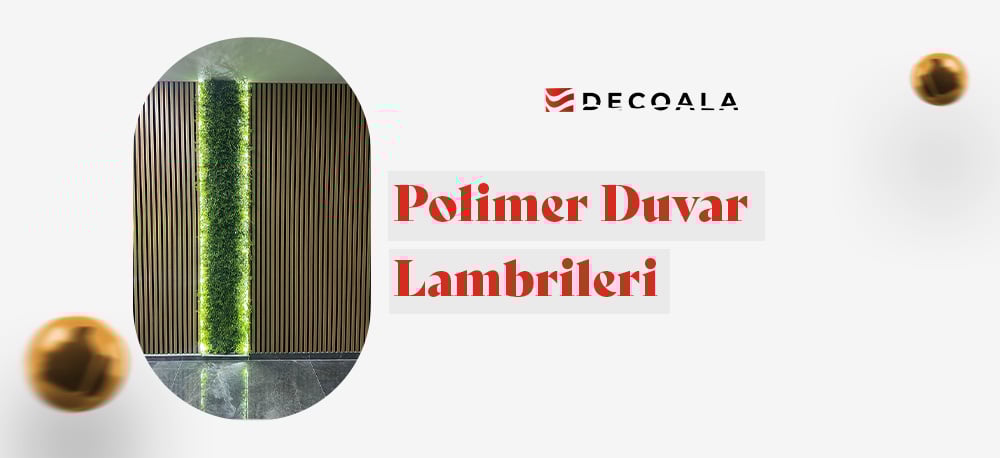 Polimer Duvar Lambrileri