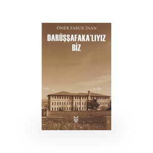 Darüşşafaka'lıyız Biz - Ömer Faruk İnan