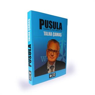 Pusula (Turizmde Zor Yılların Sessiz Tanığı) - Talha Çamaş