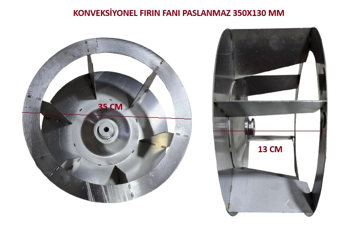 KONVEKSİYONEL FIRIN FANI PASLANMAZ 350X130 MM
