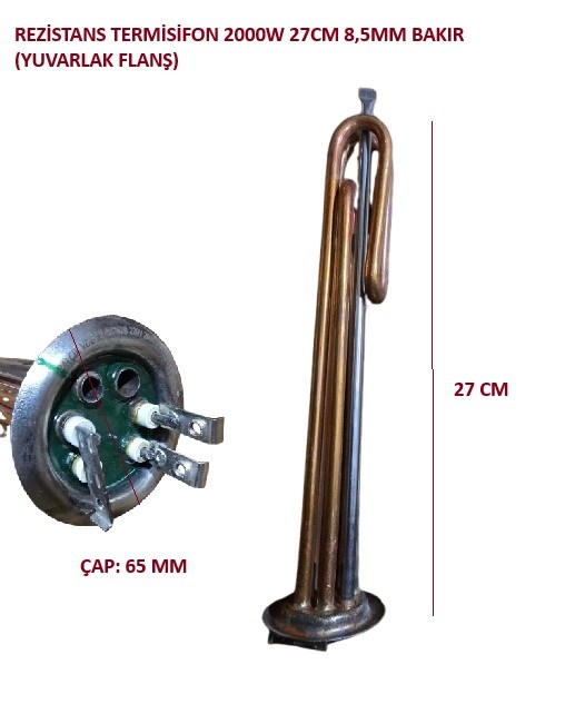 REZİSTANS TERMİSİFON 2000W 27CM 8,5MM BAKIR (YUVARLAK FLANŞ)