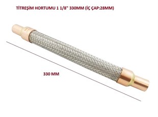 TİTREŞİM HORTUMU 1 1/8