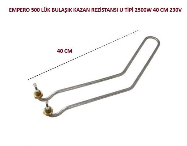 EMPERO 500 LÜK BULAŞIK KAZAN REZİSTANSI U TİPİ 2500W 44CM 230V