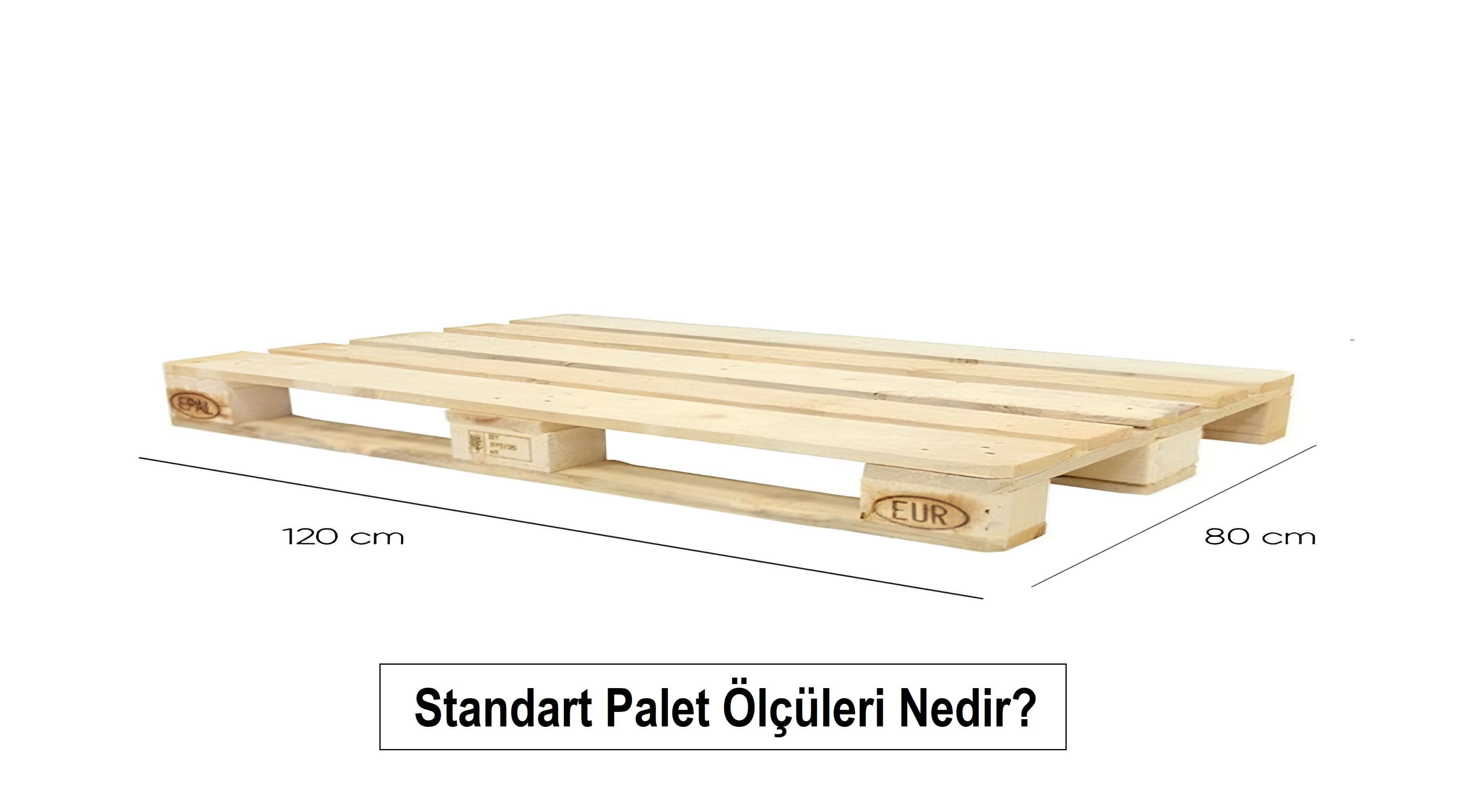 Standart Palet Ölçüleri Nedir?