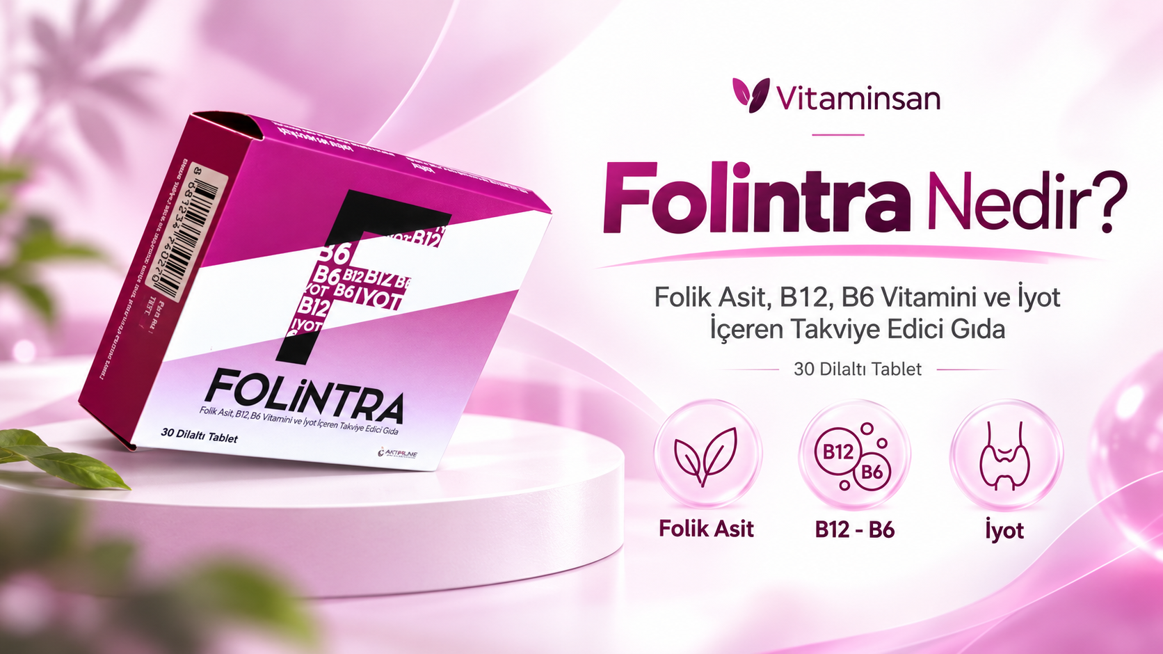 Folintra 30 Dilaltı Tablet Nedir? İçeriği, Kullanımı ve Merak Edilenler