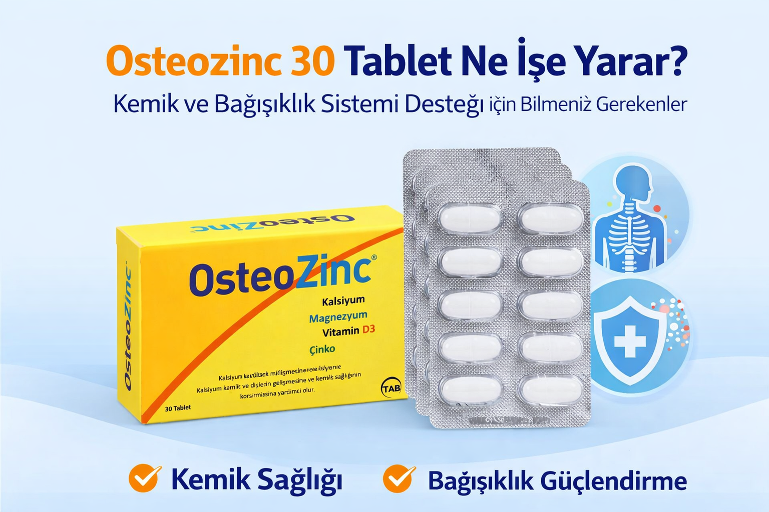 Osteozinc 30 Tablet Ne İşe Yarar? Kemik ve Bağışıklık Desteği Hakkında Bilmeniz Gerekenler