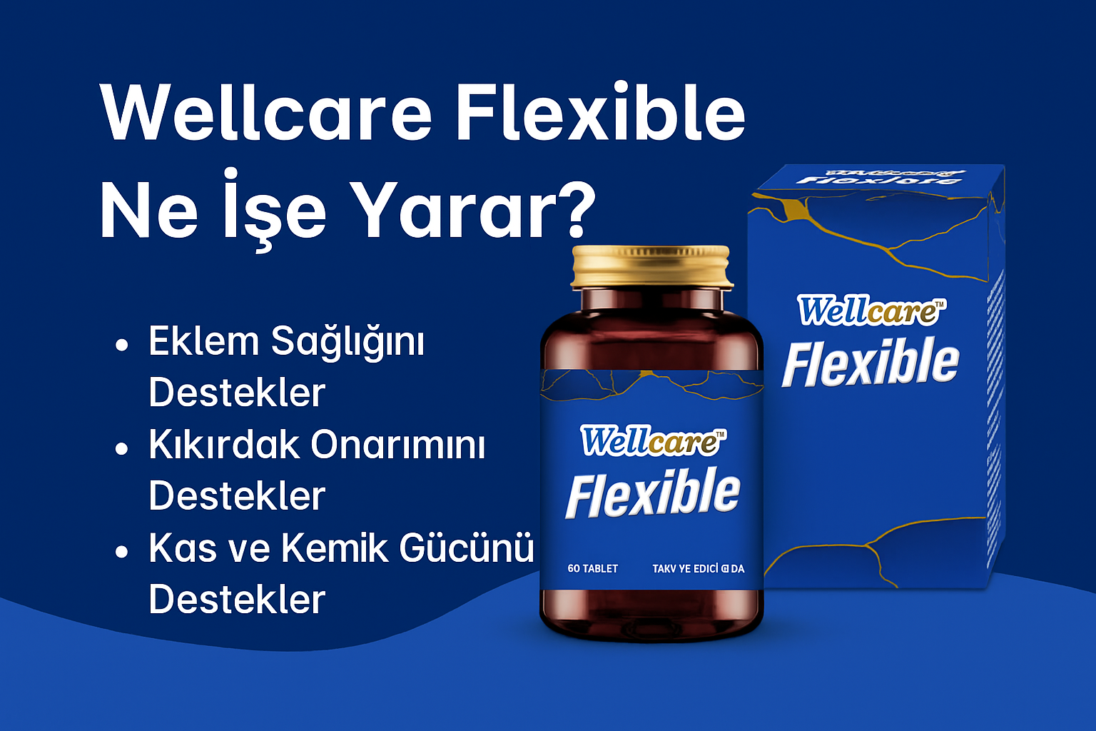 Wellcare Flexible 60 Tablet Ne İşe Yarar? Faydaları, İçeriği ve Kullanım Bilgileri