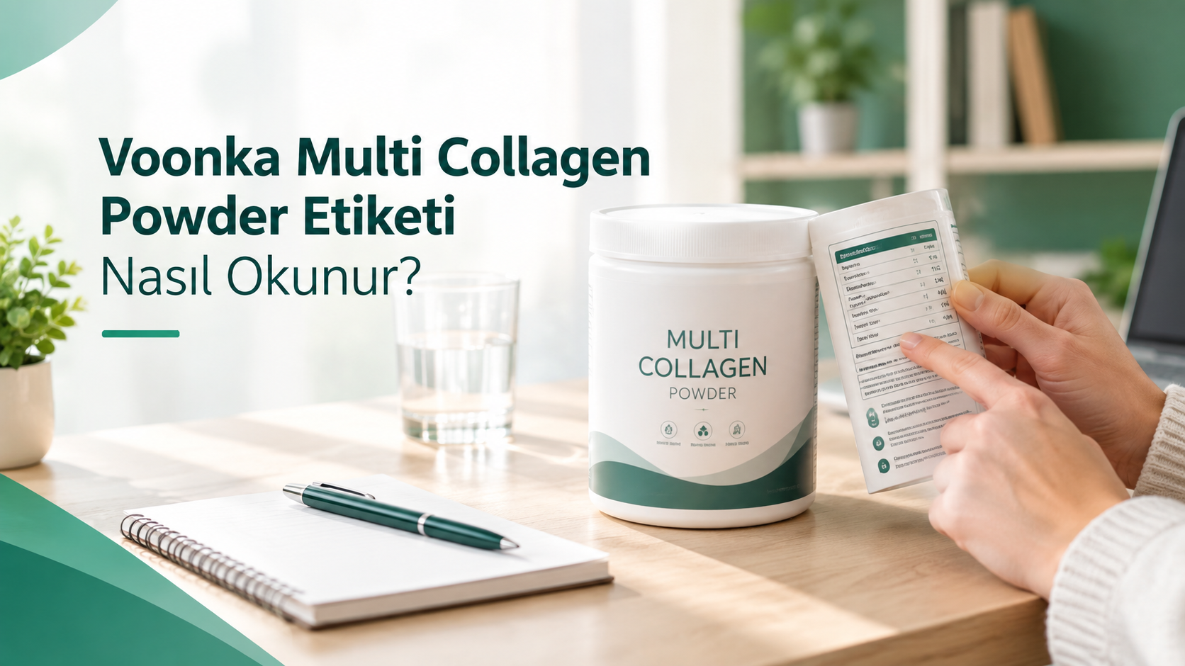 Voonka Multi Collagen Powder Etiketi Nasıl Okunur?