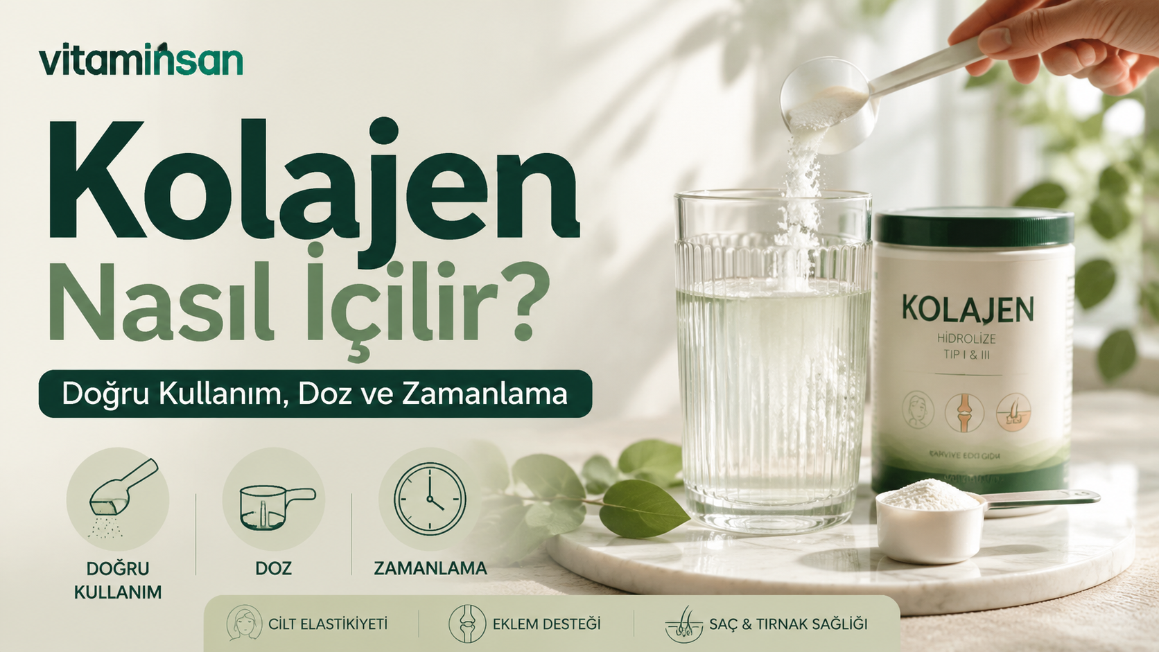Kolajen Nasıl İçilir? Doğru Kullanım, Doz ve Zamanlama