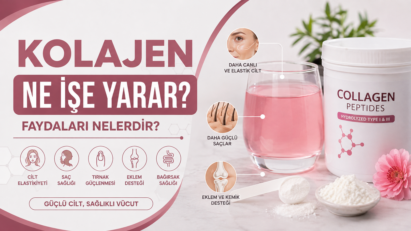 Kolajen Ne İşe Yarar? Faydaları Nelerdir?