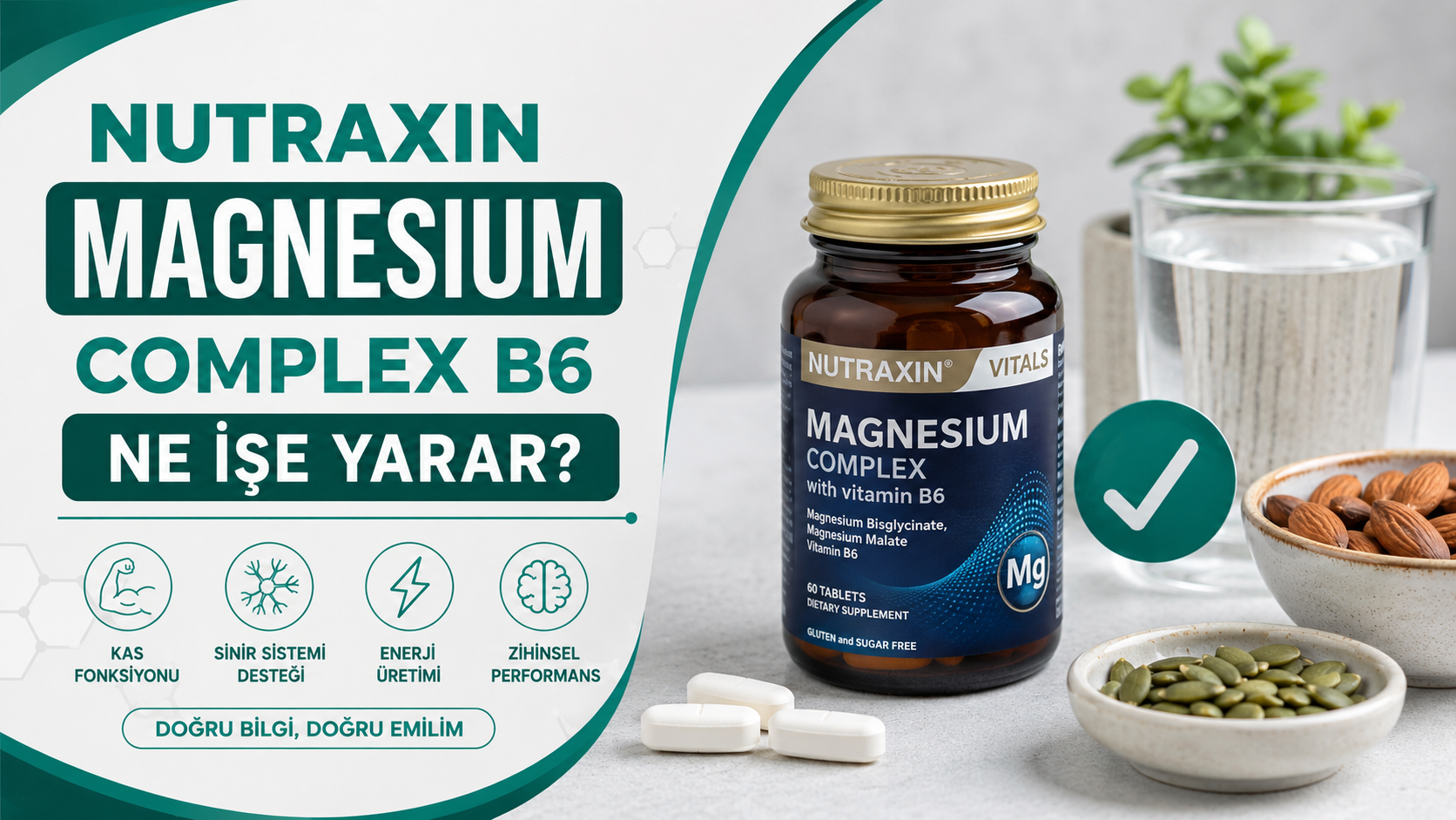 Nutraxin Magnesium Complex B6 Ne İşe Yarar?