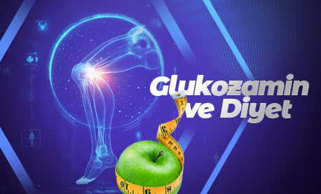 Glukozamin ve Diyet