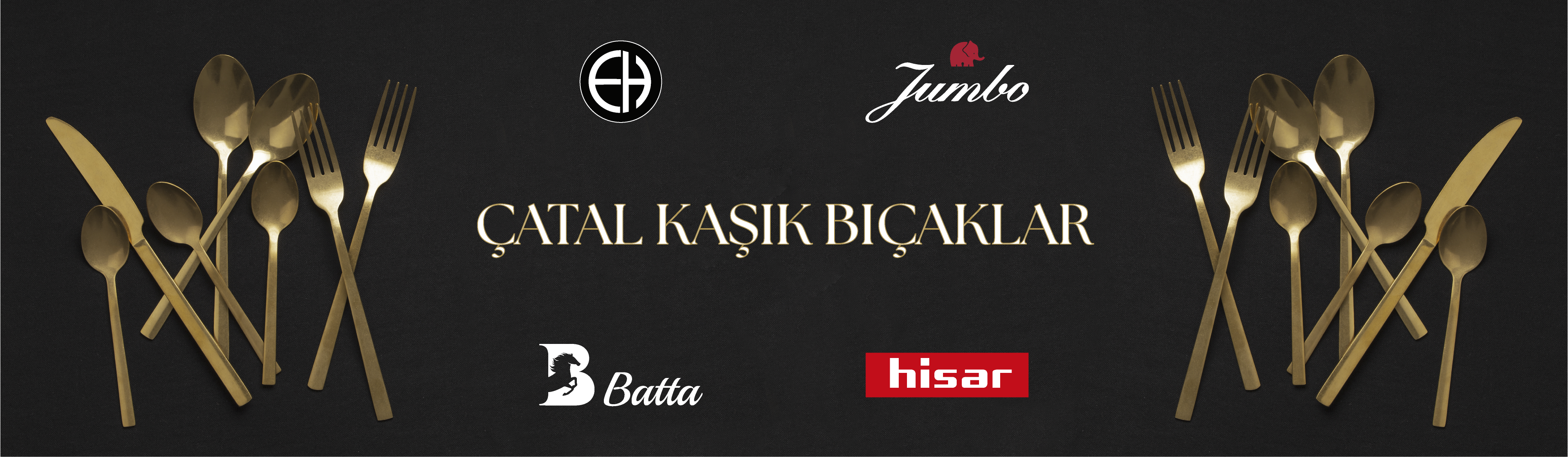 Çatal Kaşık Bıçaklar | Jumbo | Hisar | Batta