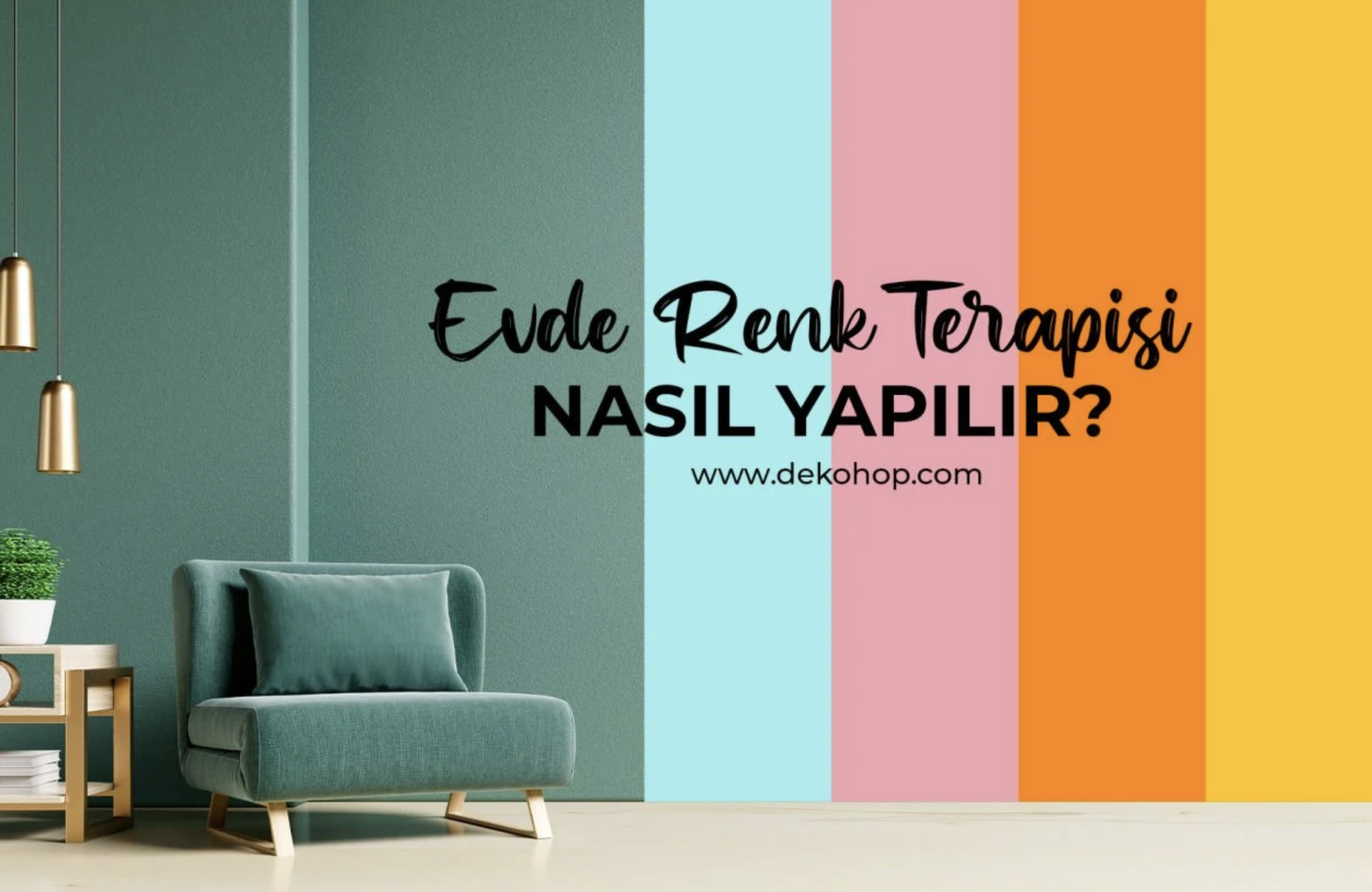 Evde Renk Terapisi Nasıl Yapılır?