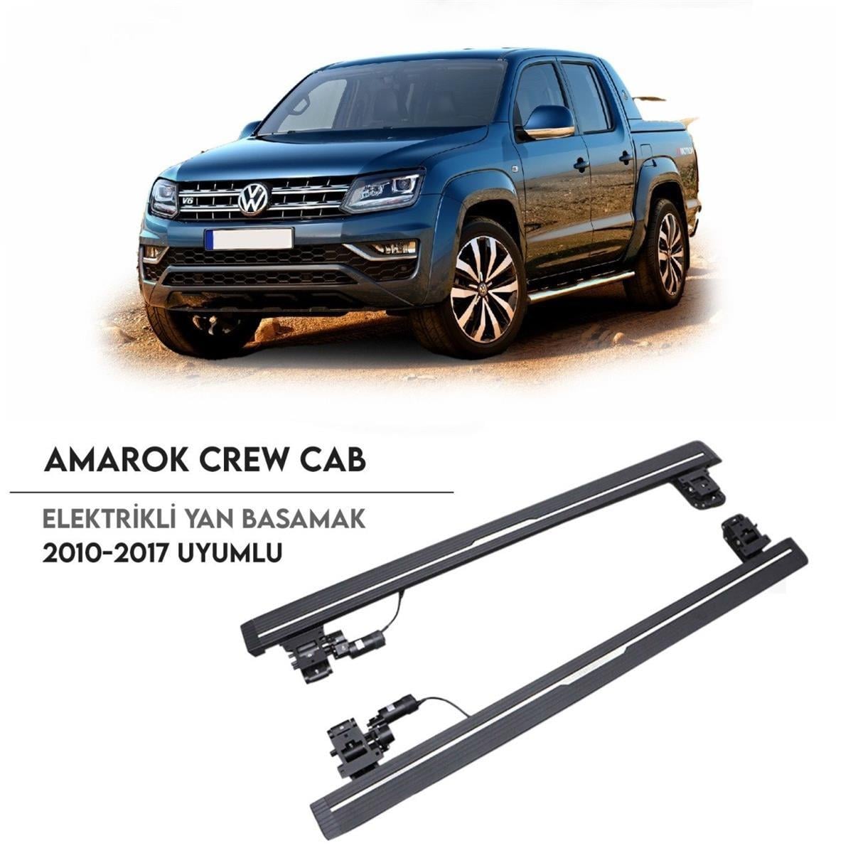 Volkswagen Amarok Elektrikli Yan Basamak Seti 2010-2017 Arası Uyumlu