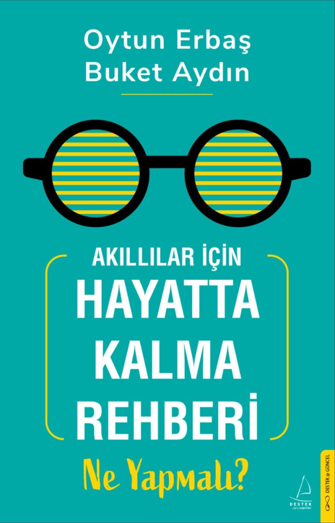 Akıllılar İçin Hayatta Kalma Rehberi - Ne Yapmalı?