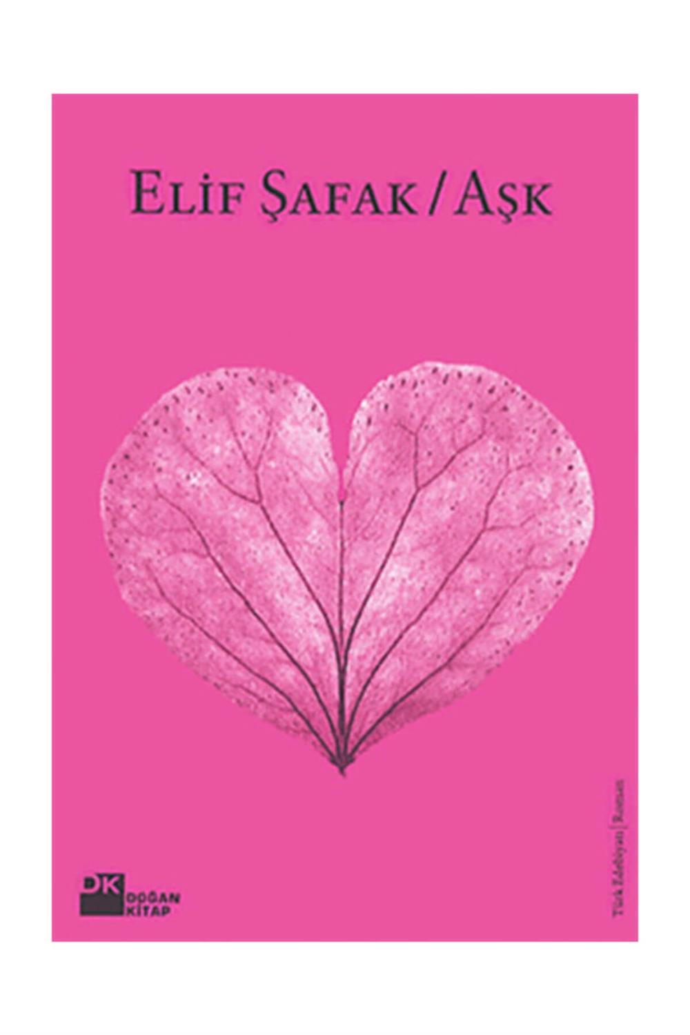 Aşk (PEMBE KAPAK) - Elif Şafak -