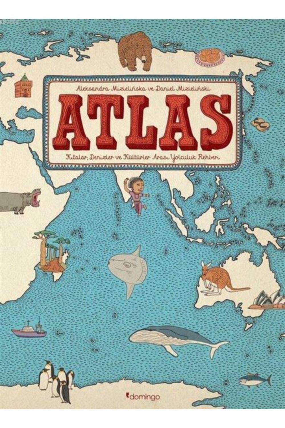 Atlas Kıtalar Denizler Kültürler Arası Yolculuk Rehberi
