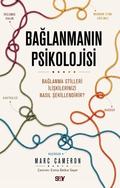 Bağlanmanın Psikolojisi