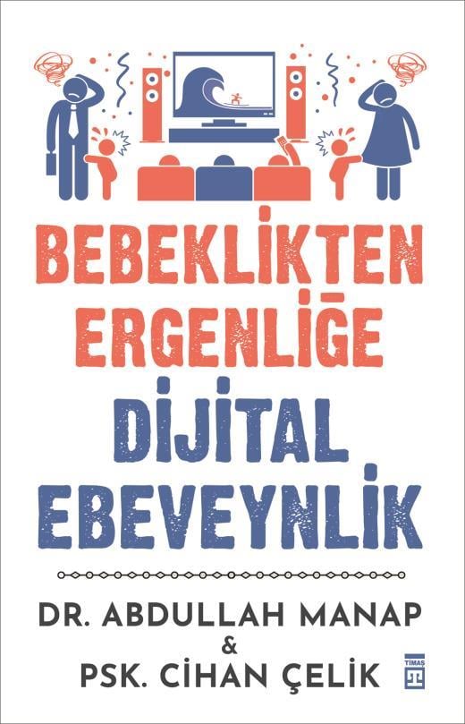 Bebeklikten Ergenliğe Dijital Ebeveynlik