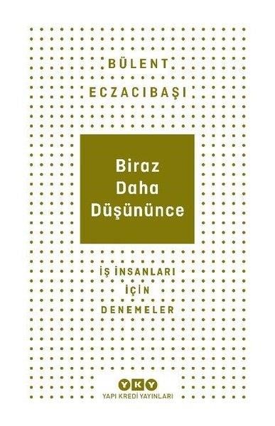 Biraz Daha Düşününce