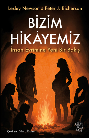 Bizim Hikâyemiz - İnsan Evrimine Yeni Bir Bakış