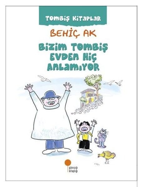 Bizim Tombiş Evden Hiç Anlamıyor