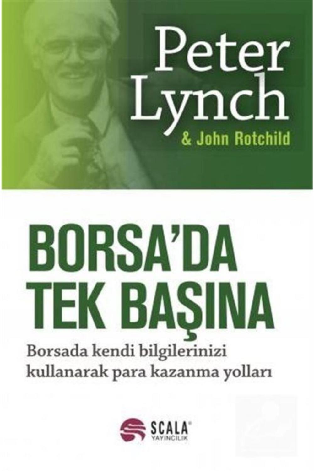 Borsada Tek Başına Peter Lynch  John Rothchild,peter Lynch