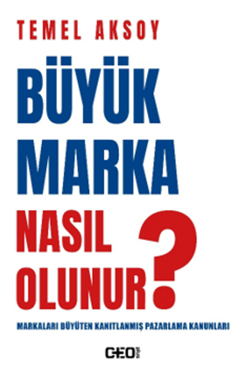 Büyük Marka Nasıl Olunur?