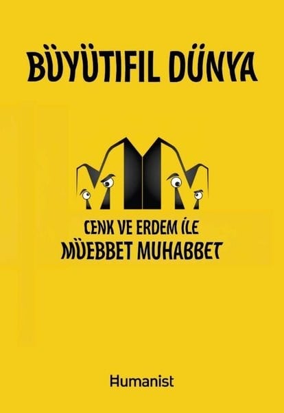 Büyütıfıl Dünya - Cenk ve Erdem İle Müebbet Muhabbet