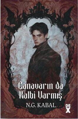 Canavarın Da Kalbi Varmış (Ciltli)