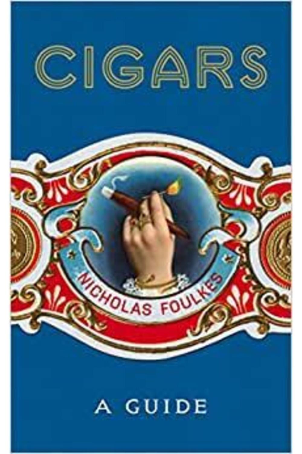 Cigars: A Guide