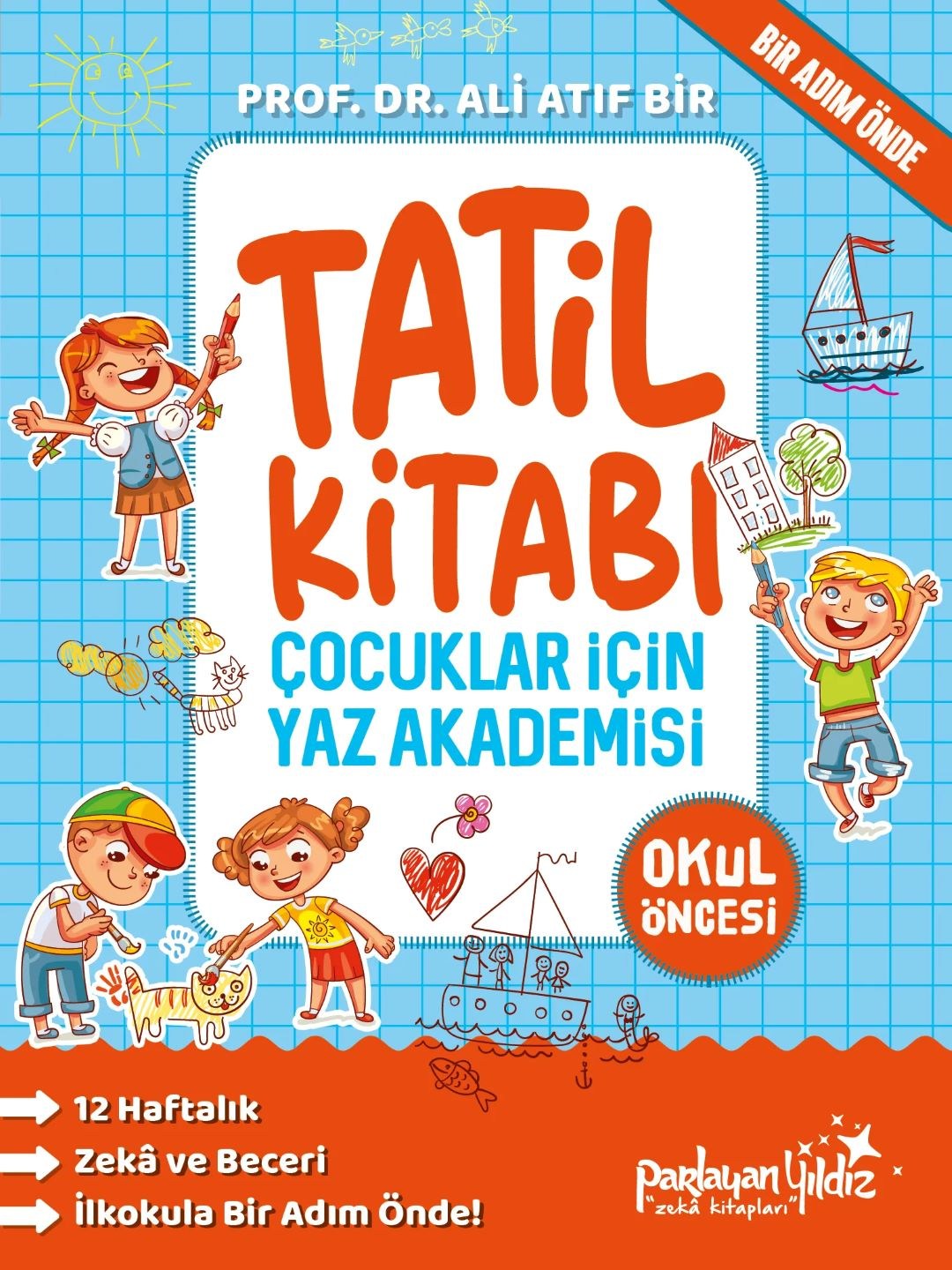 Çocuklar İçin Yaz Akademisi Okul Öncesi Tatil Kitabı
