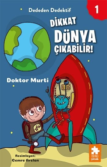 Dededen Dedektif 1-Dikkat Dünya Çıkabilir!