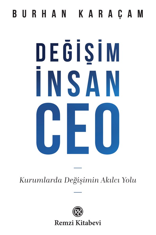 Değişim, İnsan, CEO
