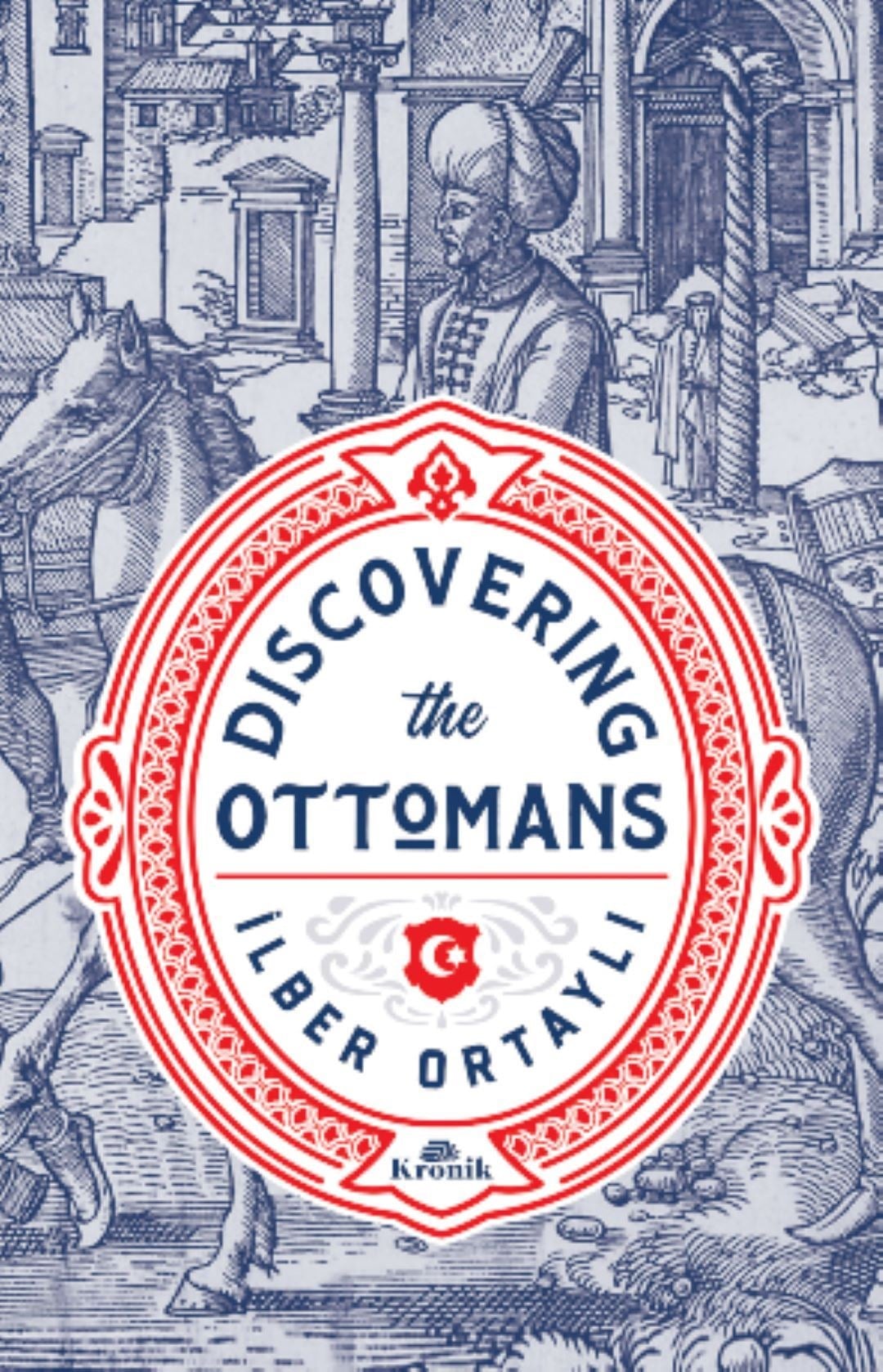 Discovering The Ottomans