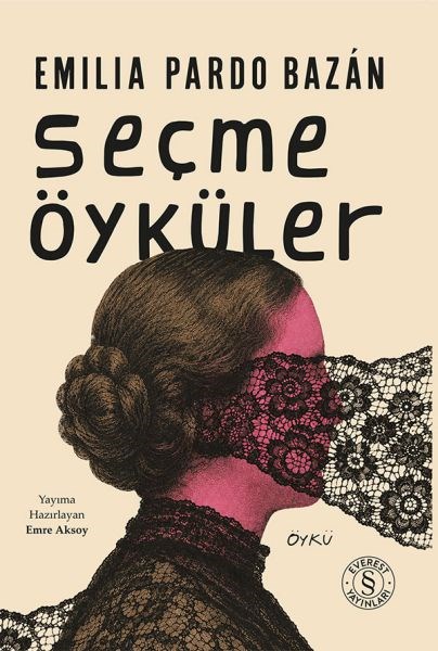 Emilia Pardo Bazán - Seçme Öyküler