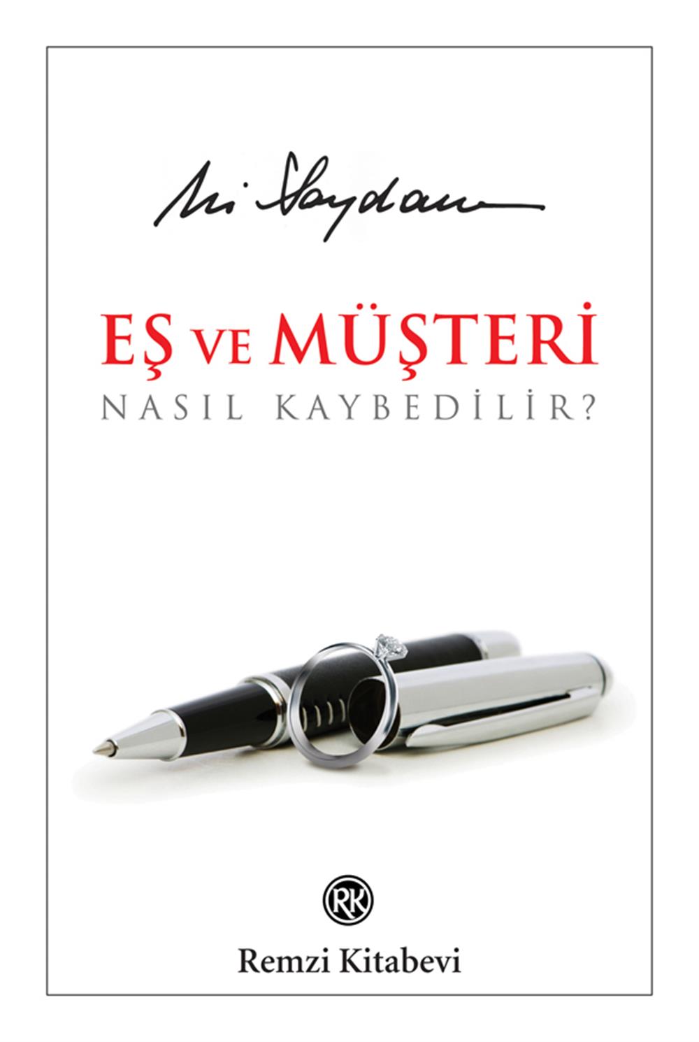 Eş Ve Müşteri Nasıl Kaybedilir?